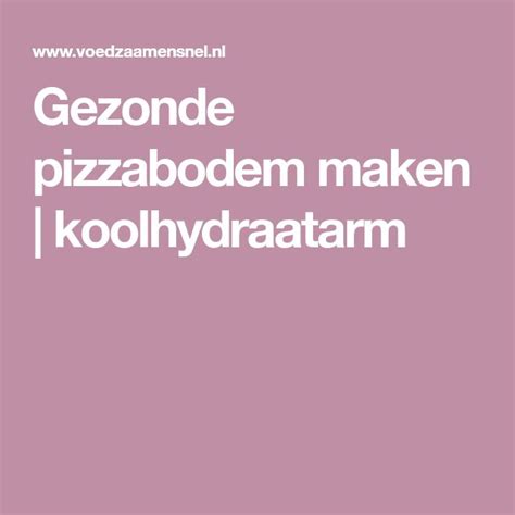 The Words Gezonde Pizzaboden Maken Kollydraatam Are In White