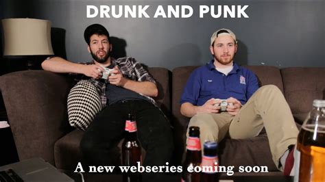 Drunk And Punk Pilot Episode Youtube