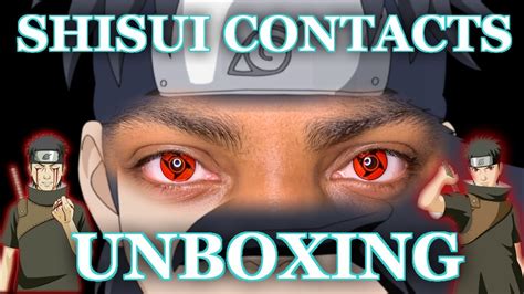 Shisui Sharingan Contacts Unboxing Youtube
