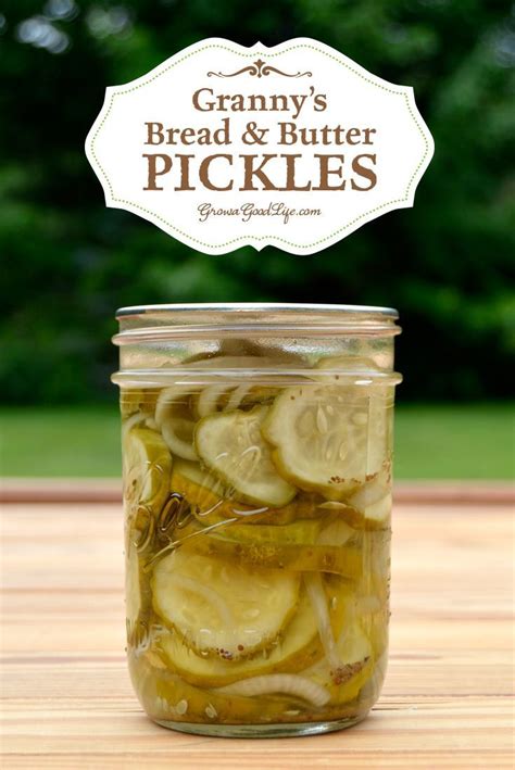 Grannys Bread And Butter Pickles Recipe Butter Chips