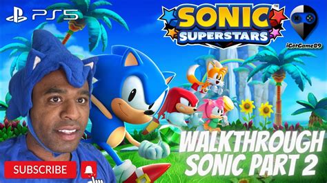 Lets Play Sonic Superstars Ps5 Sonics Walkthrough Part 2 Youtube