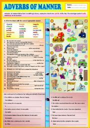 An adverb is a word that modifies verbs, adjectives and other adverbs. Adverbs of manner + KEY - ESL worksheet by Ayrin