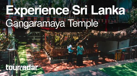 Experience Sri Lanka Gangaramaya Temple Youtube