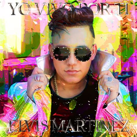 Descargar Album Elvis Martinez Yo Vivo Por Ti Album 2019
