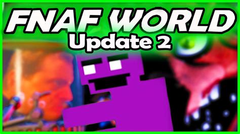 How Do You Download Fnaf World Update 2 Free Fonanax