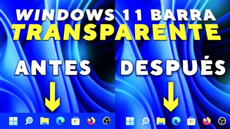 ⚡como Poner Barra De Tareas Transparente En Windows 11 100 Funcional