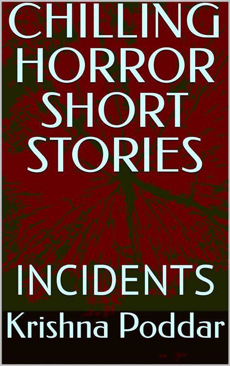 Chilling Horror Short Stories Incidents Horror Short