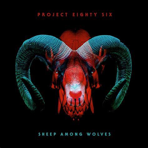 Project 86 Sheep Among Wolves — Hm Magazine