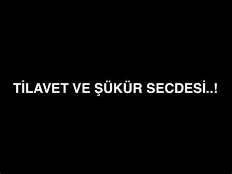Namaz içerisinde tilavet etmeye niyet etmek aklından tilâvet secdesi yapacağını geçirmekle yapılır; Tilavet ve Şükür Secdesi..! - YouTube