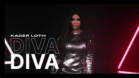 Kader Loth Diva Offizielles Musikvideo Youtube Music