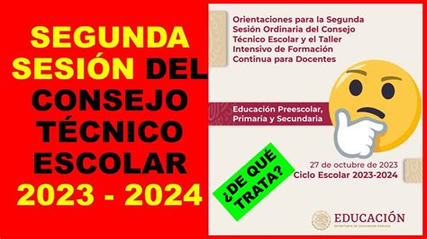 Soy Docente Segunda SesiÓn Del Consejo TÉcnico Escolar 2023 2024