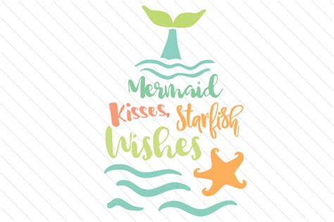 Mermaid Kisses Starfish Wishes Svg Cut File By Creative Fabrica Crafts