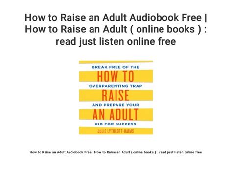 How To Raise An Adult Audiobook Free How To Raise An Adult Online
