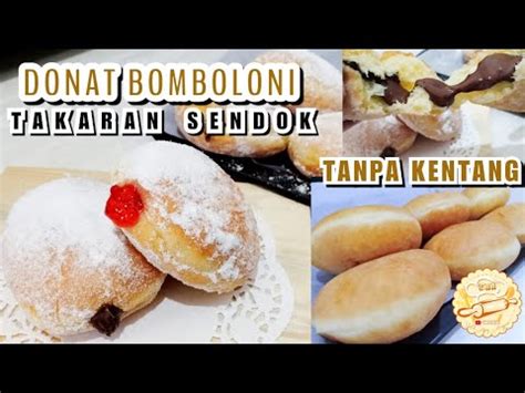 Donat kentang merupakan salah satu varian donat yang sedang diminati banyak orang. RESEP DONAT BOMBOLONI TANPA KENTANG TAKARAN SENDOK TETAP ...