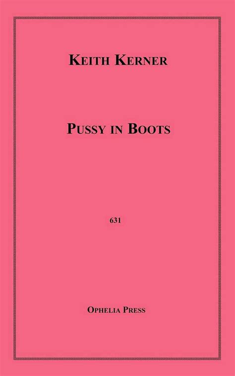 Pussy In Boots English Edition Ebook Kerner Keith Amazon Fr Boutique Kindle