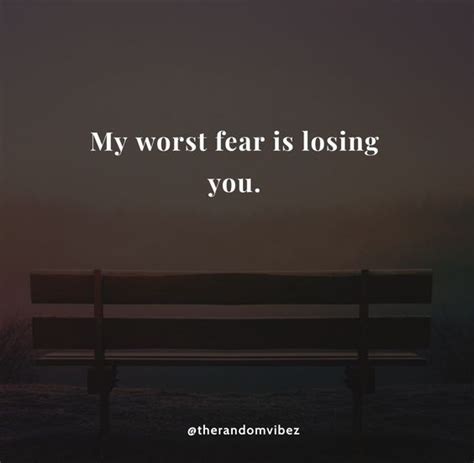 50 Losing You Quotes If You Are Scared Of Losing Loved Ones The Random Vibez