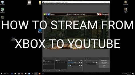 How To Stream From Xbox One To Youtube Youtube