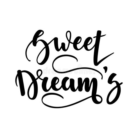 Sweet Dreams Inspirational And Motivational Handwritten Lettering