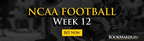 College Football Week 12 Betting Online Ncaa Football Odds