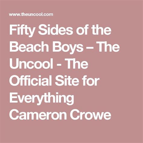 Fifty Sides Of The Beach Boys The Uncool The Official Site For