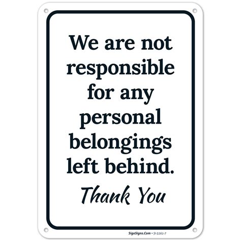 We Are Not Responsible For Any Personal Belongings Left