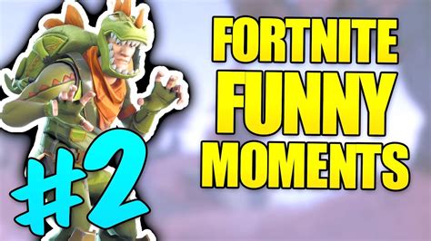 Fortnite Funny Moments And Fails 2 Youtube