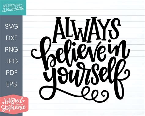 Always Believe In Yourself Svg Cut File Dxf Positive Quote Etsy