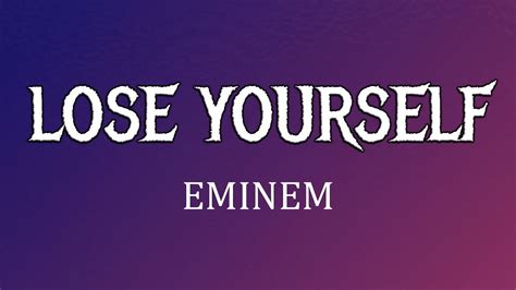 Lose Yourself Eminem Lyrics Top Awesomes Youtube