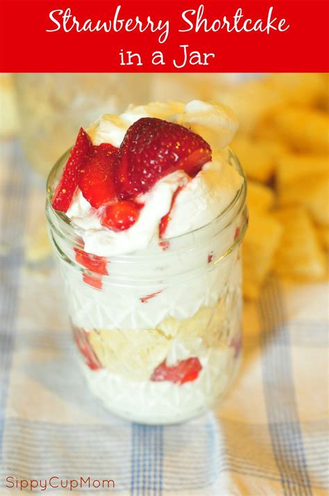 Strawberry Shortcake In A Jar Recipe Sippy Cup Mom