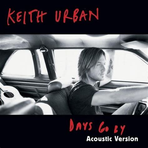 Days Go By Album By Keith Urban Music Charts