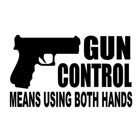 172cm102cm Gun Control Means Using Both Hands Decal Car Sticker And