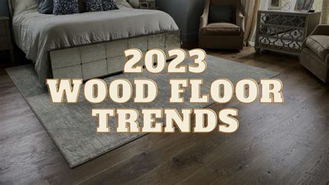 Hottest 2023 Hardwood Flooring Trends Auten Wideplank Flooring