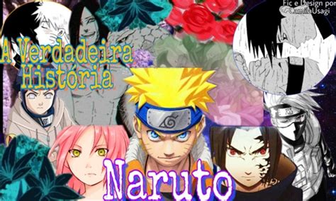História A Verdadeira História Naruto Narusasu Reescrevendo
