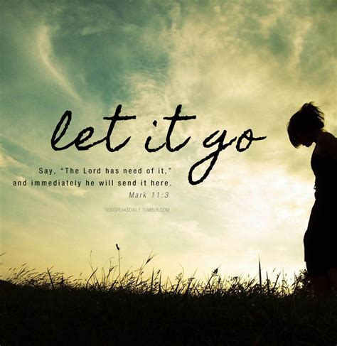 Bible Quotes About Letting Go Quotesgram