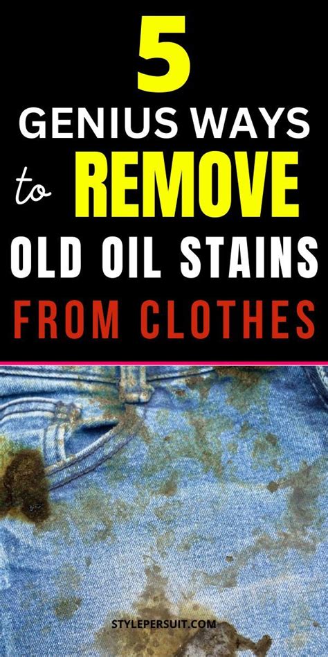 Best Ways To Remove Old Oil Stains From Clothes Remove Oil Stains