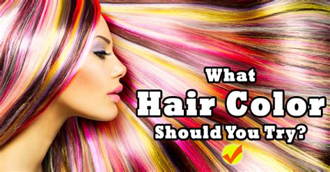 Shampoo 24 hours prior to using permanent color (lasts until your hair grows out or you recolor). What Hair Color Should You Try? | Quiz Social