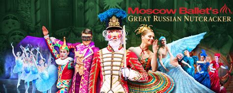 Moscow Ballet S Great Russian Nutcracker The Monument