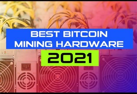 What is the easiest crypto to mine? Best Bitcoin Mining Hardware 2021