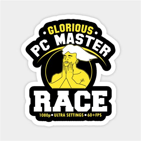 Glorious Pc Gaming Master Race Meme Gaming Magnet Teepublic