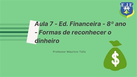 Aula N°07 06052020 Ed Financeira Prof Maurício 8º Ano