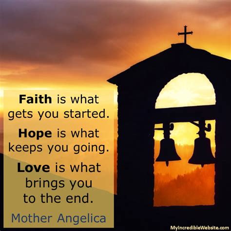 Mother Angelica On Faith Hope And Love My Incredible