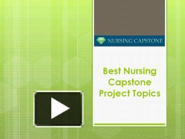 Senior capstone template. osf, 19 aug. PPT - Best Nursing Capstone Project Topics PowerPoint presentation | free to download - id ...