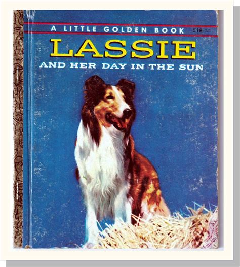 Vintage Retro Lassie And Her Day In The Sun Little Golden Book Etsy