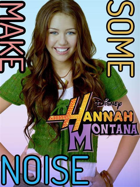 Make Some Noise Hannah Montana Songs Old Miley Cyrus Hannah Miley