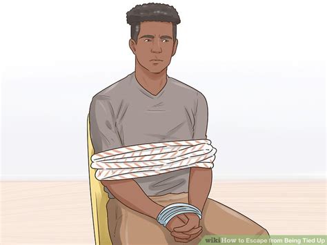 3 Ways To Escape From Being Tied Up Wikihow