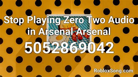 Stop Playing Zero Two Audio In Arsenal Arsenal Roblox Id