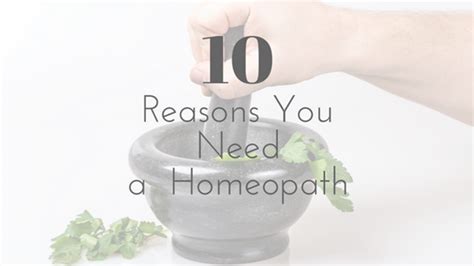 10 Reasons You Need A Homeopath