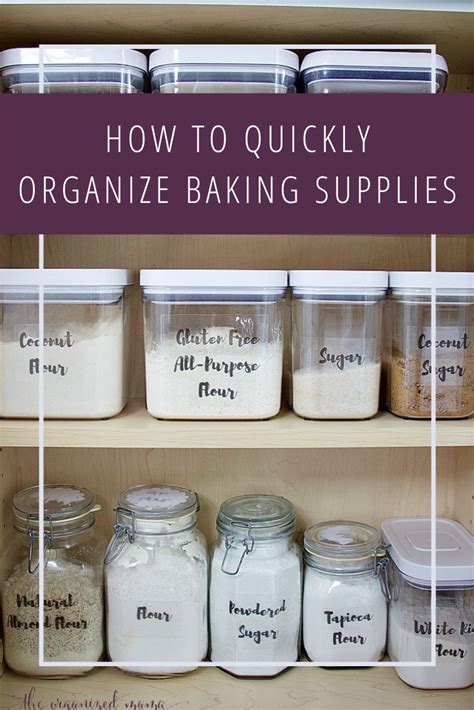 How To Quickly Organize Baking Supplies Baking Supplies Organization