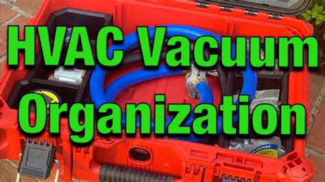 Hvac Vacuum Organization Youtube