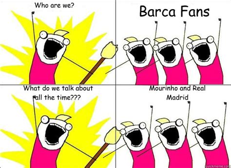 Barça's process for buying players is unusually messy. Barca Fans Meme / Barcelona Fans Crying Two Days In A Row ...
